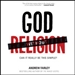 God Without Religion: Can It Really Be This Simple?