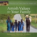 Amish Values for Your Family