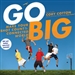 Go Big: Make Your Shot Count in the Connected World