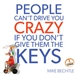 People Can't Drive You Crazy If You Don't Give Them the Keys