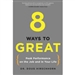 8 Ways to Great