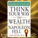 Think Your Way to Wealth