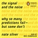 The Signal and the Noise