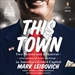 This Town: Two Parties and a Funeral - Plus, Plenty of Valet Parking! - in America's Gilded Capital