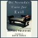 Dr. Neruda's Cure for Evil