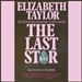 Elizabeth Taylor: The Last Star