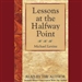 Lessons at the Halfway Point: Wisdom for Midlife