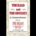 The Heart of It: The Iliad and The Odyssey