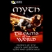 Myth: Dreams of The World: Stories of The Greek and Roman Gods and Goddesses