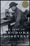The Rise of Theodore Roosevelt