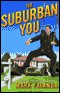 The Suburban You