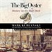 The Big Oyster: History on the Half Shell