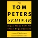 The Tom Peters Seminar