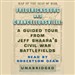 Fredericksburg and Chancellorsville: A Guided Tour from Jeff Shaara's Civil War Battlefields