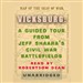 Vicksburg: A Guided Tour from Jeff Shaara's Civil War Battlefields