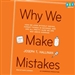 Why We Make Mistakes