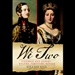 We Two: Victoria and Albert: Rulers, Partners, Rivals