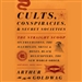 Cults, Conspiracies, and Secret Societies