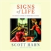 Signs of Life: 40 Catholic Customs and Their Biblical Roots