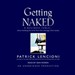 Getting Naked: A Business Fable About Shedding the Three Fears That Sabotage Client Loyalty