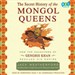 The Secret History of the Mongol Queens