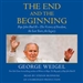 The End and the Beginning: Pope John Paul II