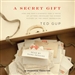 A Secret Gift