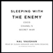 Sleeping with the Enemy: Coco Chanel's Secret War