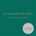 At Blackwater Pond: Mary Oliver Reads Mary Oliver