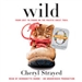 Wild: From Lost to Found on the Pacific Crest Trail