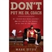 Don't Put Me In, Coach