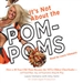 It's Not About the Pom-Poms