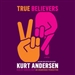 True Believers