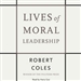 Lives of Moral Leadership