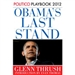 Obama's Last Stand: Playbook 2012 (POLITICO Inside Election 2012)