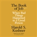 The Book of Job: When Bad Things Happened to a Good Person