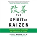 The Spirit of Kaizen