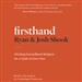 Firsthand: Ditching Secondhand Religion for a Faith of Your Own