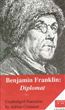 Benjamin Franklin: Diplomat