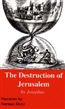 The Destruction of Jerusalem