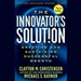 The Innovator's Solution