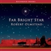 Far Bright Star