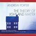 The Theory of Light and Matter