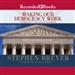 Making Our Democracy Work: A Judge's View