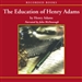 The Education of Henry Adams