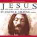 Jesus: His Life and Teachings