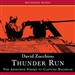 Thunder Run: The Armored Strike to Capture Baghdad