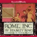 Rome, Inc.: The Rise and Fall of the First Multinational Corporation