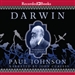 Darwin: Portrait of a Genius