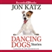 Dancing Dogs: Stories
